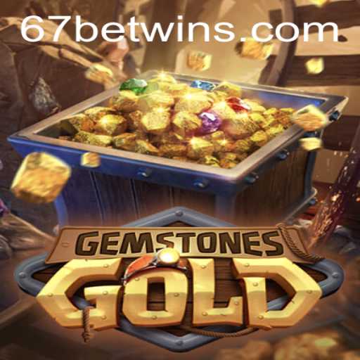 GemstonesGold: Unveiling the Glittering World of 67bet's Latest Sensation