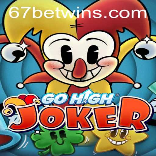 Discover the Thrilling World of GoHighJoker with 67bet