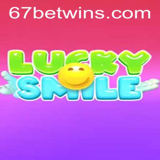 The Ultimate Guide to LuckySmile and 67bet